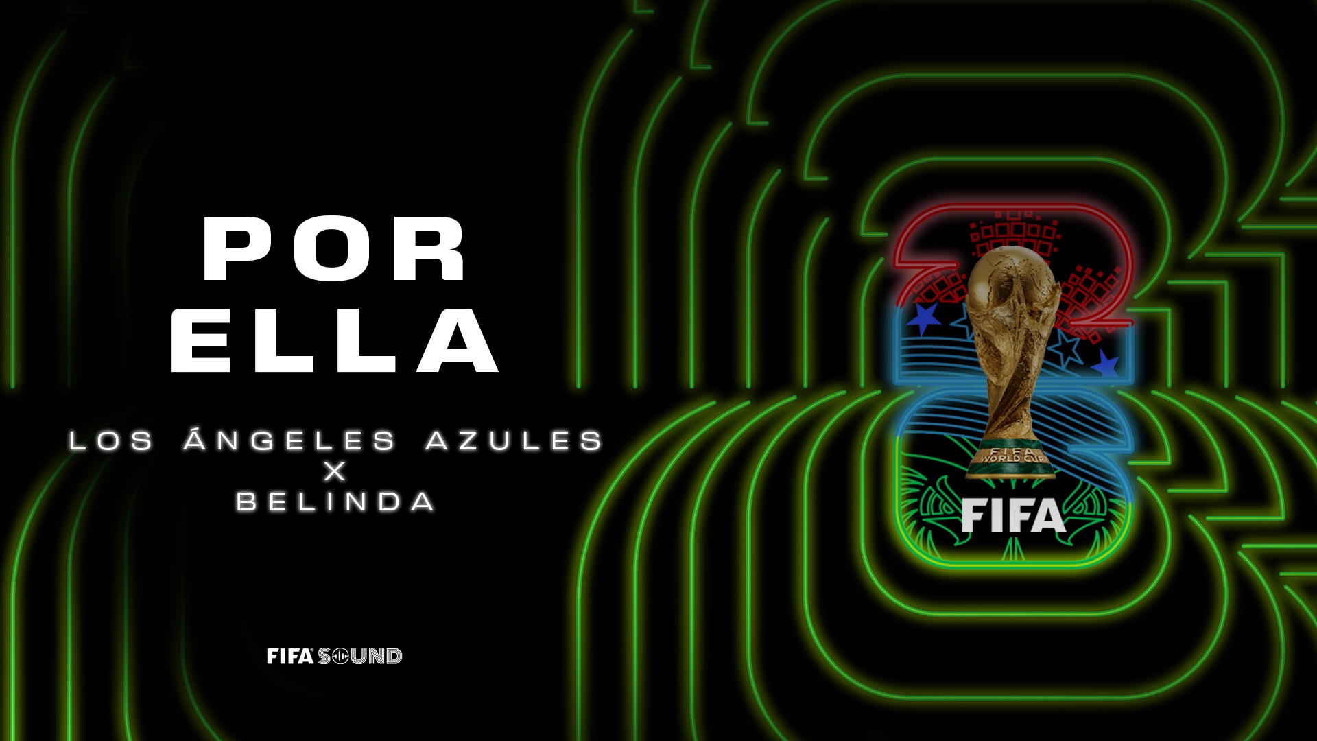 Lee más sobre el artículo ‘Por Ella’, interpretada por Los Ángeles Azules y Belinda, se presenta como el segundo sencillo del álbum oficial de la Copa Mundial de la FIFA 2026™                                                      